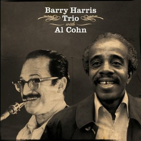 BARRY HARRIS TRIO WITH AL COHN