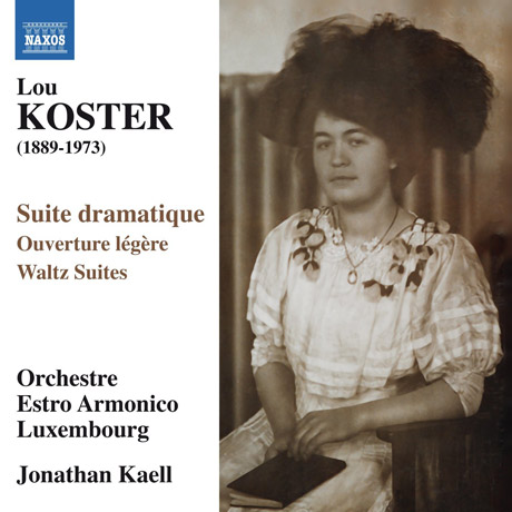 SUITE DRAMATIQUE, OUVERTURE LEGERE/ JONATHAN KAELL [코스테르: 드라마틱 모음곡, 왈츠 모음곡, 작은 서곡]