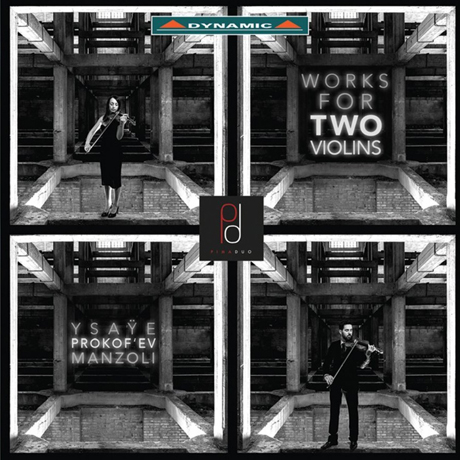 WORKS FOR TWO VIOLINS/ PRIMADUO [이자이, 프로코피에프, 만촐리: 두 대의 바이올린을 위한 작품]