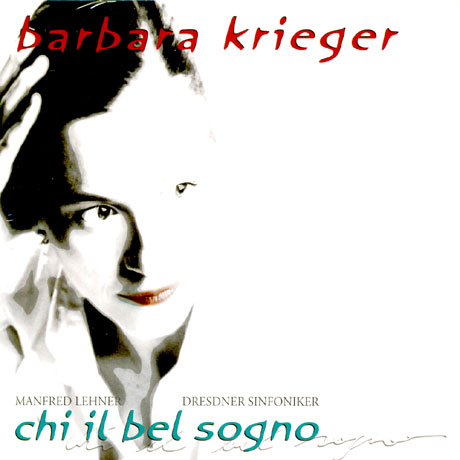 CHI IL BEL SOGNO/ BARBARA KRIEGER