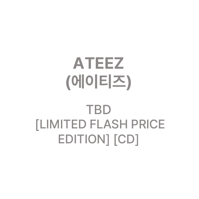 TBD [LIMITED FLASH PRICE EDITION]