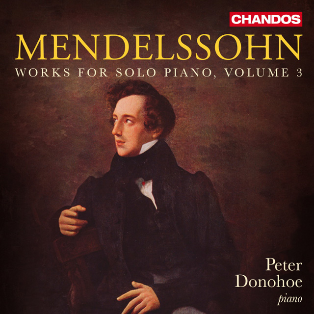 WORKS FOR SOLO PIANO VOL. 3/ PETER DONOHOE [멘델스존: 피아노 솔로 작품집 VOL.3 - 피터 도노호]
