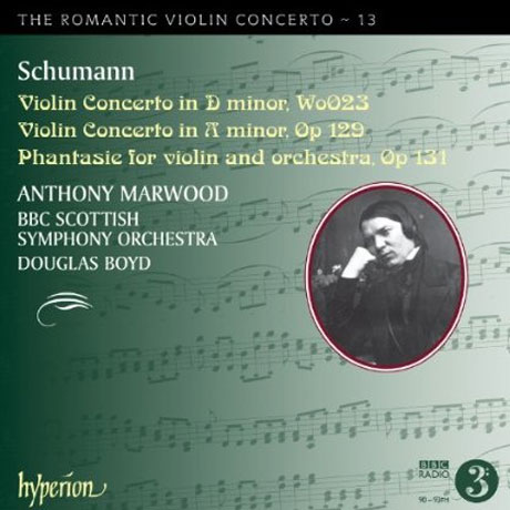 VIOLIN CONCERTOS/ ANTHONY MARWOOD, DOUGLAS BOYD [THE ROMANTIC VIOLIN CONCERTO 13] [낭만주의 바이올린 협주곡 시리즈 13: 슈만]