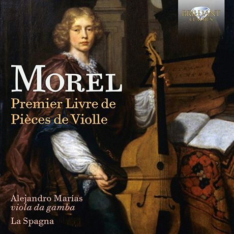 PREMIER LIVRE DE PIECES DE VIOLLE/ LA SPAGNA, ALEJANDRO MARIAS [모렐: 비올라 다 감바 모음곡 - 라 스파냐, 알레잔드로 마레]