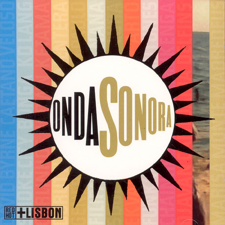 ONDA SONORA: RED HOT+LISBON