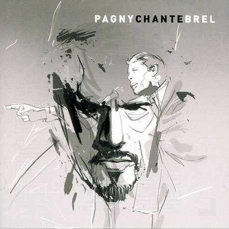 PAGNY CHANTE BREL