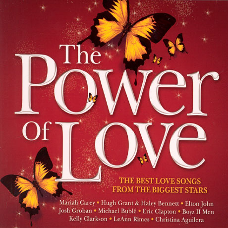 THE POWER OF LOVE: THE BEST LOVE SONGS FROM THE BIGGEST STARS