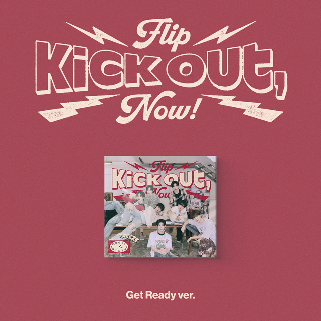 KICK OUT, FLIP NOW! [미니 2집] [GET READY VER]