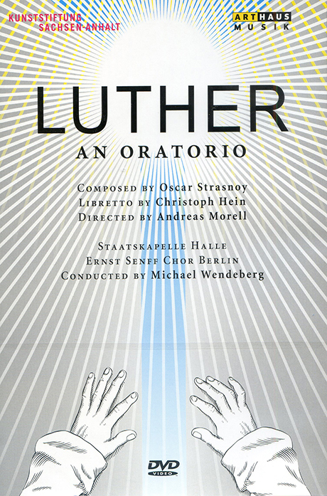 LUTHER: AN ORATORIO/ MICHAEL WENDEBERG [스트라스노이: 오라토리오 <루터>| 2017 할레 극장 초연실황]