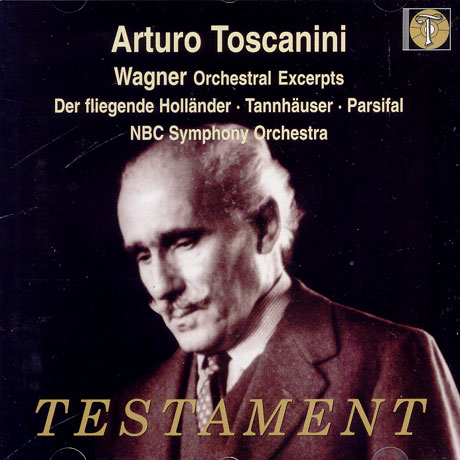 ORCHESTRAL EXCERPTS/ ARTURO TOSCANINI