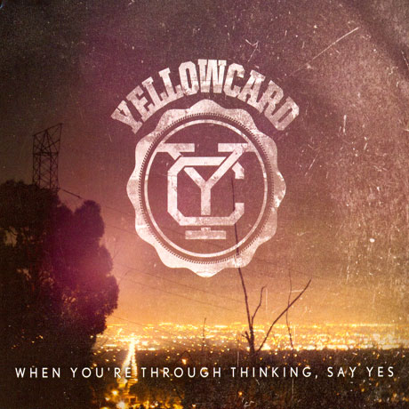 WHEN YOU`RE THROUGH THINKING, SAY YES