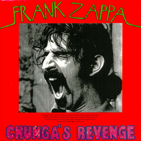 CHUNGA`S REVENGE [2012 REISSUE]