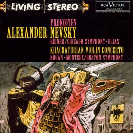 ALEXANDER NEVSKY & VIOLIN CONCERTO/ LEONID KOGAN, PIERRE MONTEUX, FRITZ REINER [LIVING STEREO] [프로코피에프: 알렉산더 네브스키]