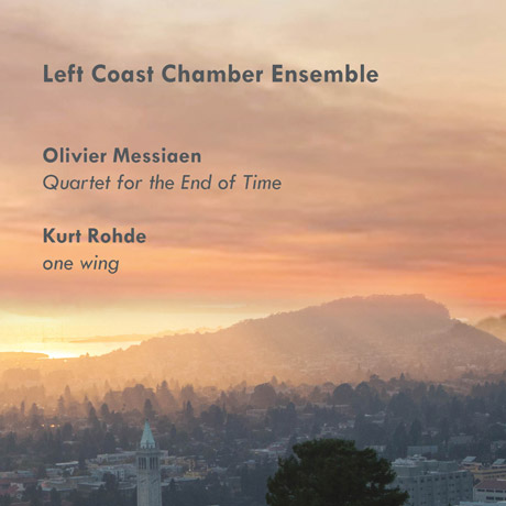 QUARTET FOR THE END OF TIME & ONE WING/ LEFT COAST CHAMBER ENSEMBLE [메시앙: 시간의 종말을 위한 사중주, 로드: 원 윙 - 레프트 코스트 체임버 앙상블]