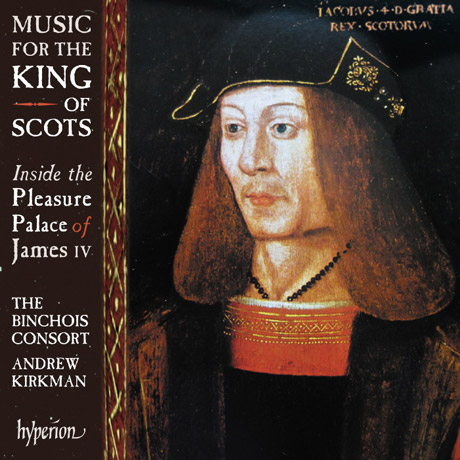 MUSIC FOR THE KING OF SCOTS/ ANDREW KIRKMAN [스코틀랜드 왕을 위한 음악 - 뱅슈아 콘소트, 앤드류 커크만]