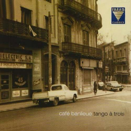 CAFE BANLIEUE [페터 루트비히 & 탱고 아 트루아: 변두리 카페]