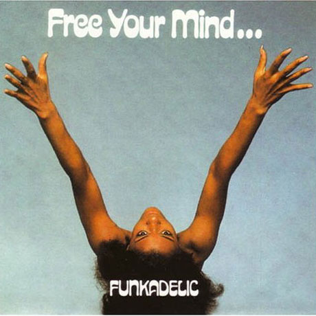 FREE YOUR MIND AND YOUR ASS WILL FOLLOW [180G LP]