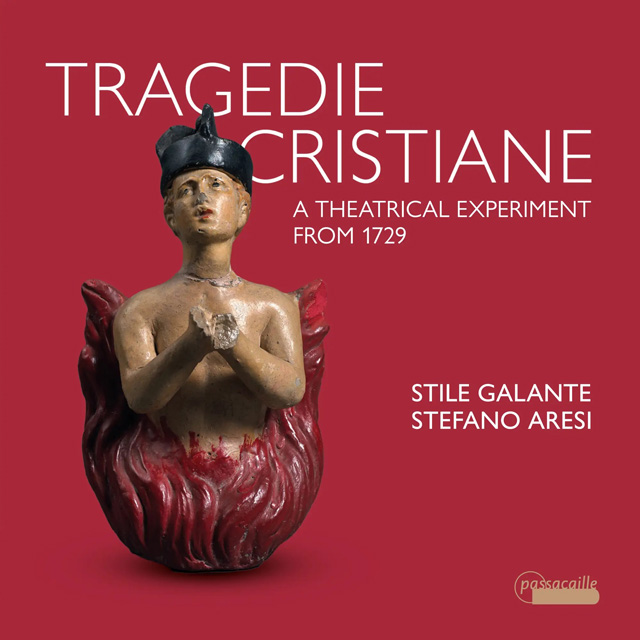 TRAGEDIE CRISTIANE - A THEATRICAL EXPERIMENT FROM 1729/ STEFANO ARESI [그리스도교 비극 - 18세기 나폴리 악파의 오라토리오와 종교 음악]