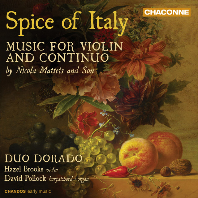 SPICE OF ITALY: MUSIC FOR VIOLIN AND CONTINUO BY NICOLA MATTEIS AND SON [이탈리아의 향신료: 니콜라 마테이스 부자의 바이올린과 통주저음 음악]