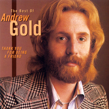 THANK YOU FOR BEING A FRIEND: THE BEST OF ANDREW GOLD