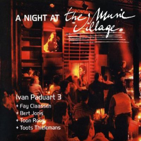 A NIGHT AT THE MUSIC VILLAGE