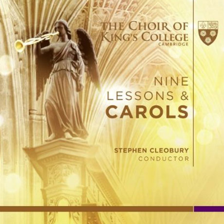 NINE LESSONS & CAROLS/ STEPHEN CLEOBURY [캠브리지 킹스 칼리지 합창단: 나인 레슨 & 캐롤]