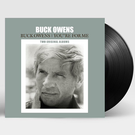 BUCK OWENS & YOU`RE FOR ME [TWO ORIGINAL ALBUMS] [180G LP]