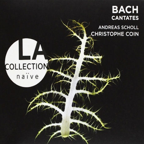 CANTATAS BWV 49,115,180/ ANDREA SCHOLL, CHRISTOPHE COIN [LA COLLECTION NAIVE]