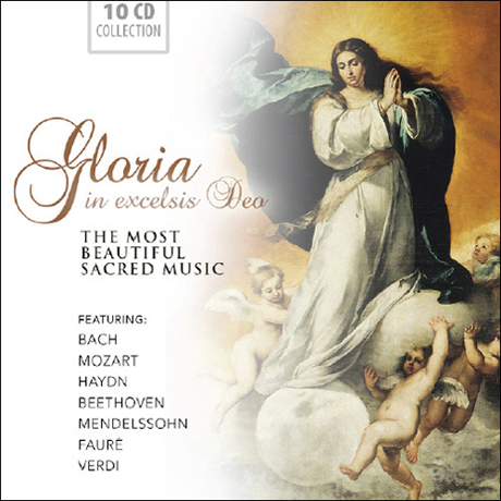 GLORIA IN EXCELSIS DEO: THE MOST BEAUTIFUL SACRED MUSIC [글로리아: 종교 합창곡집]