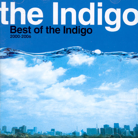 BEST OF THE INDIGO 2000-2006