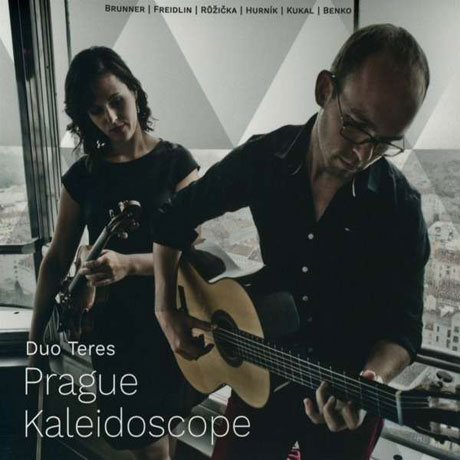 PRAGUE KALEIDOSCOPE [듀오 테레스: 프라하 만화경 - 바이올린과 기타를 위한 체코 음악]