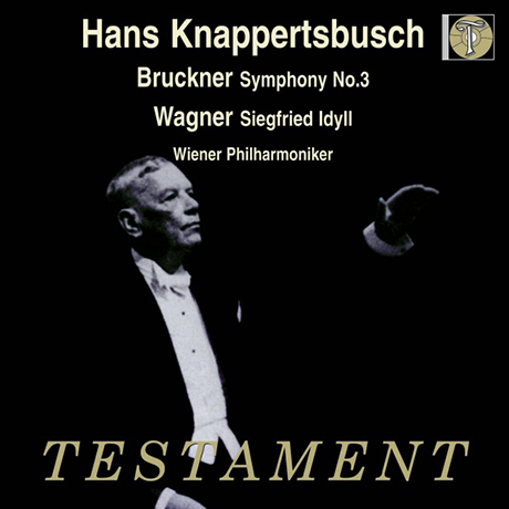 SYMPHONY NO.3 & SIEGFRIED IDYLL/ HANS KNAPPERTSBUSCH [브루크너: 교향곡 3번 & 바그너: 지그프리트의 목가 - 크나퍼츠부쉬]