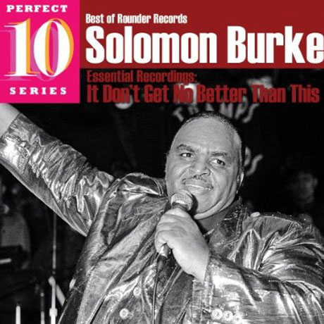 IT DON`T GET NO BETTER THAN THIS [BEST OF ROUNDER RECORDS PERFECT 10 SERIES]