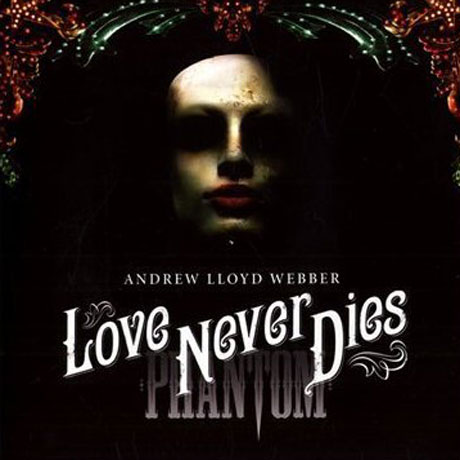 LOVE NEVER DIES [DELUXE] [러브 네버 다이즈: 오페라의 유령 2]