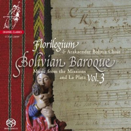 BOLIVIAN BAROQUE VOL.3/ FLORILEGIUM & ARAKAENDAR BOLIVIAN CHOIR [SACD HYBRID]