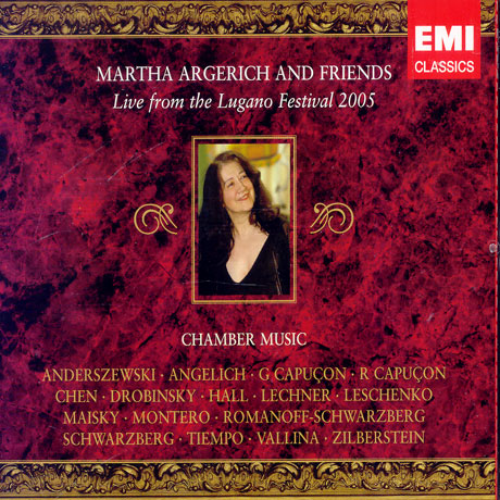 MARTHA ARGERICH AND FRIENDS: LIVE FROM THE LUGANO FETIVAL 2005