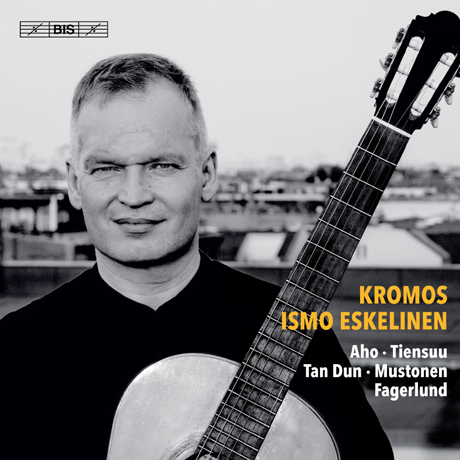 KROMOS: 21ST CENTURY GUITAR MUSIC [SACD HYBRID] [크로모스: 21세기 기타 음악 - 이스모 에스켈리넨]