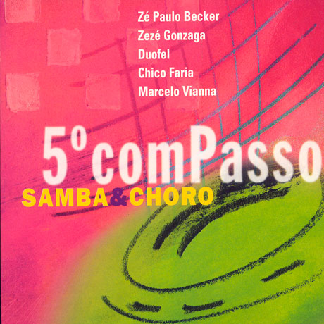 COMPASSO 5: SAMBA & CHORO