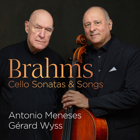 CELLO SONATAS & SONGS/ ANTONIO MENESES, GERARD WYSS [브람스: 첼로 소나타 1, 2번, 일곱 개의 가곡(첼로-피아노 편곡) - 메네세스, 비스]