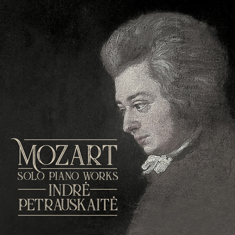 SOLO PIANO WORKS/ INDRE PETRAUSKAITE [모차르트: 피아노 소나타, 환상곡, 론도, 아다지오, 알레그로 - 인드레 페트라우스카이테]