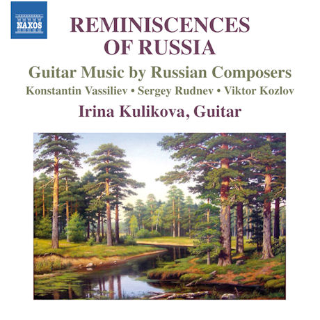 REMINISCENCES OF RUSSIA: GUITAR MUSIC BY RUSSIAN COMPOSERS [이리나 쿨리코바: 러시아의 추억 - 러시아 현대 기타 작품집]