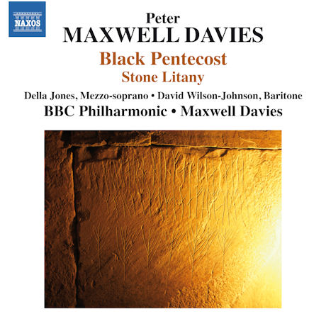 BLACK PENTECOST & STONE LITANY/ DELLA JONES [맥스웰 데이비스: 검은 오순절, 스톤 리타니]
