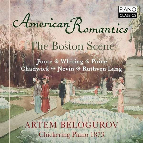AMERICAN ROMANTICS: THE BOSTON SCENE/ ARTEM BELOGUROV [아메리칸 로멘틱 피아노 작품집: 보스턴의 풍경들]