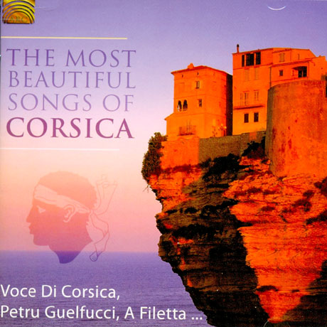 THE MOST BEAUTIFUL SONGS OF CORSICA