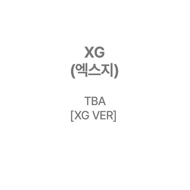 TBA [XG VER]