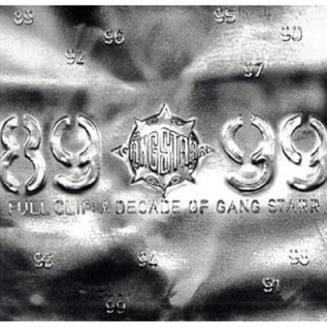 FULL CLIP/ A DECADE OF GANG STARR