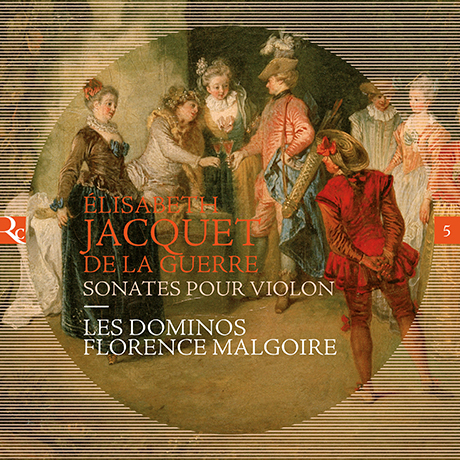 SONATES POUR VIOLON/ LES DOMINOS, FLORENCE MALGOIRE [드 라 게르: 바이올린 소나타 - 레 도미노스, 말구아르]