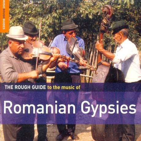 THE ROUGH GUIDE TO TO THE MUSIC OF ROMANIAN GYPSIES