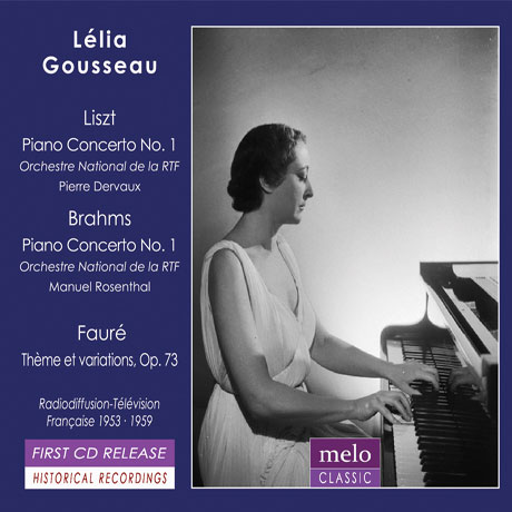 PIANO CONCERTOS/ LELIA GOUSSEAU [렐리아 구소: 리스트, 브람스, 포레 1953-59 콘서트 실황]