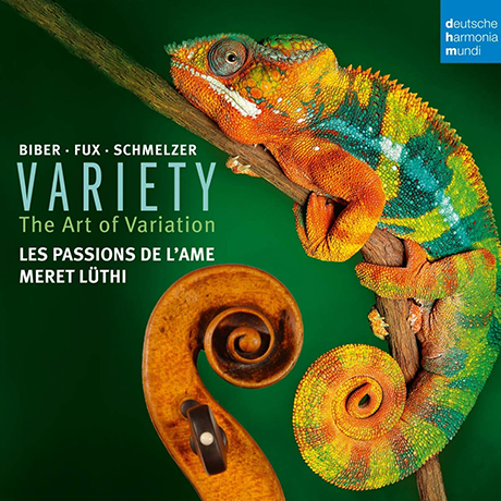 VARIETY: THE ART OF VARIATION/ LES PASSIONS DE L`AME, MERET LUTHI [비버, 푹스, 슈멜처: 바이올린을 위한 변주의 예술 - 레 빠시옹 드람]